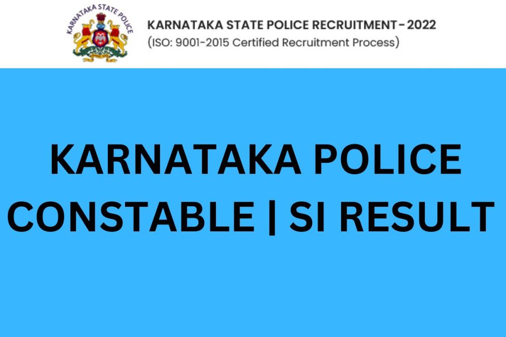 KARNATAKA POLICE CONSTABLE SI RESULT